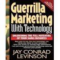 thumbnail image 1 of Guerrilla Marketing With Technology Unleashing The Full Potential Of Your Small Business, 1 of 1