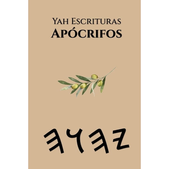 Yah Escrituras Apócrifos, (Paperback)