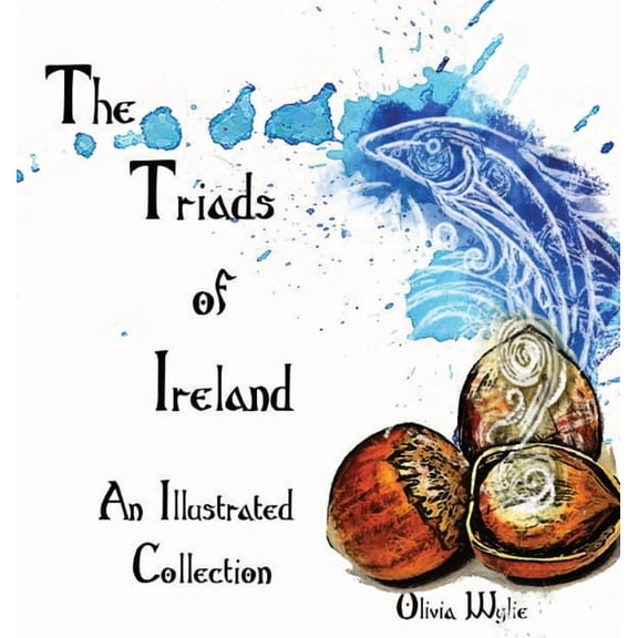 The Triads of Ireland : An Illustrated Collection