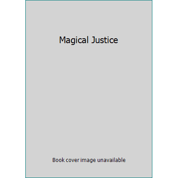 Pre-Owned Magical Justice (Hardcover) 0809452707 9780809452705