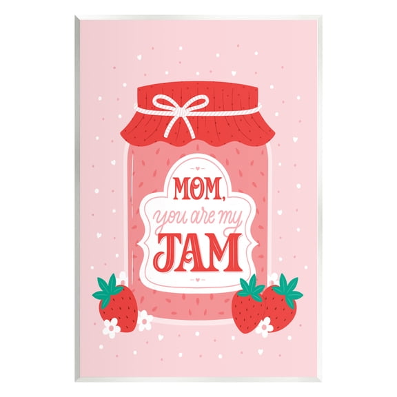 Stupell Industries Mom You Are My Jam Phrase Holiday Painting Unframed Art Print Wall Art