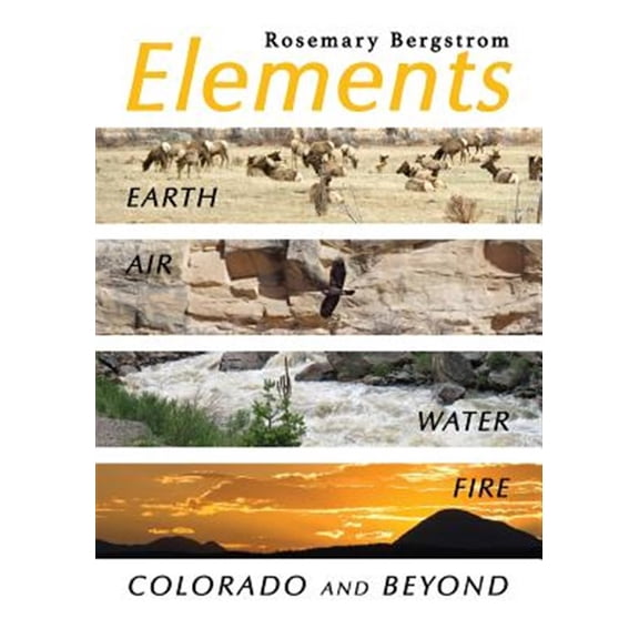 Pre-Owned Elements: Earth, Air, Water, Fire, Colorado and Beyond (Paperback)