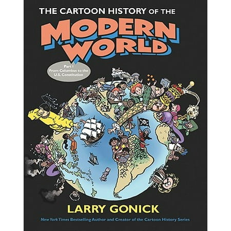 The Cartoon History of the Modern World Part 1 : From Columbus to the U.S. (Best Constitution In The World)