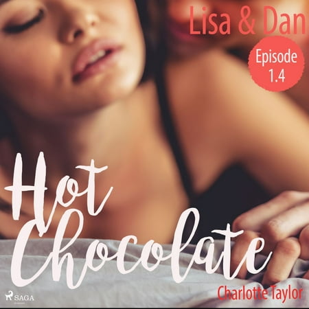 Lisa & Dan - Hot Chocolate (L.A. Roommates), Episode 1.4 (Ungekürzt) -