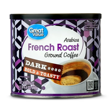 Great Value French Dark Roast 100% Arabica Ground Coffee, Naturally Caffeinated, 22.6 oz