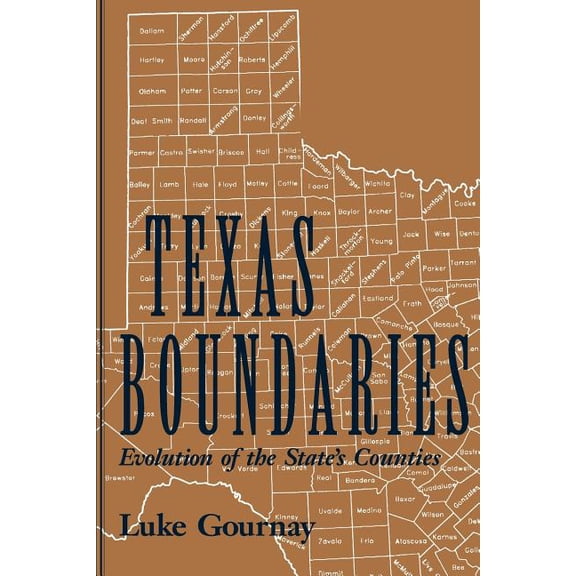 Centennial the Association of Former Stu Texas Boundaries: Evolution of the State's Counties, Book 59, (Paperback)
