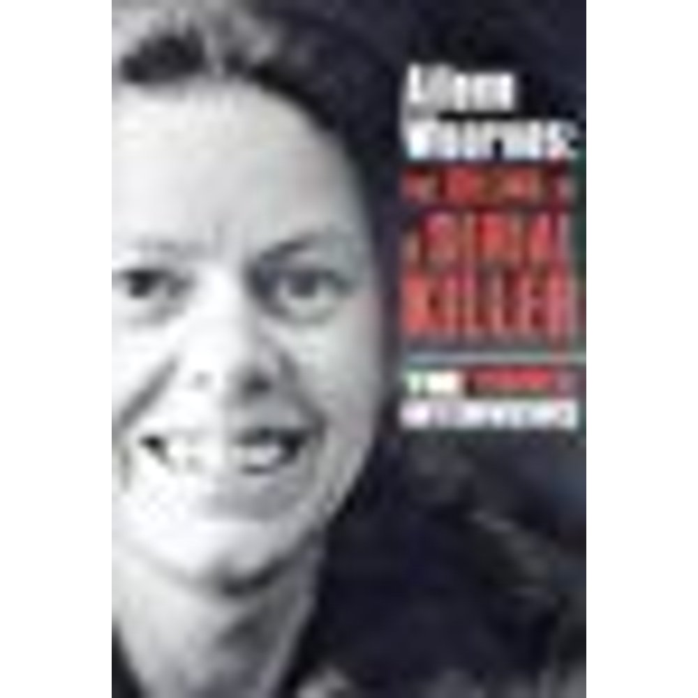 Aileen Wuornos The Selling Of A Serial Killer Aileen Wuornos - The Selling of a Serial Killer - Walmart.com - Walmart.com