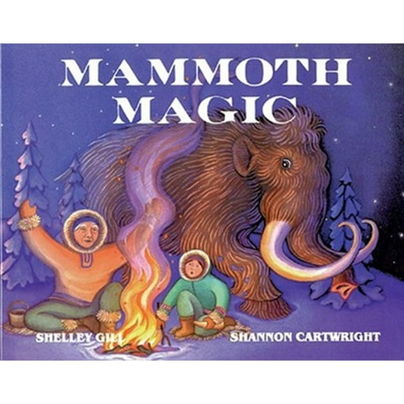 Pre-Owned Mammoth Magic (Paperback 9780934007016) by Shelley Gill