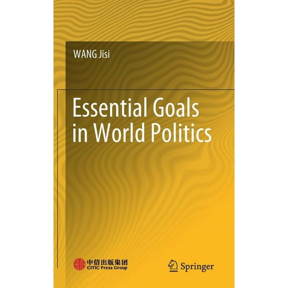 Essential Goals in World Politics, (Hardcover)