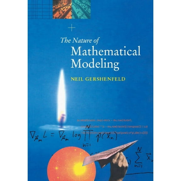 The Nature of Mathematical Modeling, (Paperback)