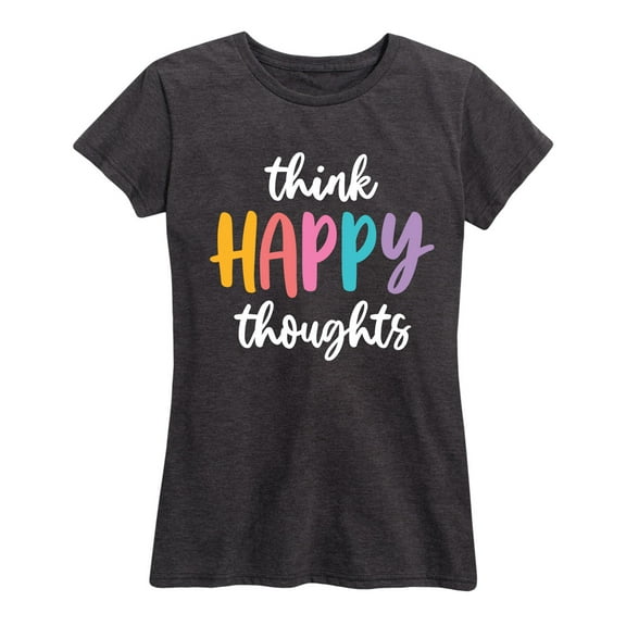 Instant Message - Think Happy Thoughts - Women's Short Sleeve Graphic T-Shirt