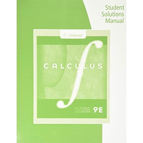 Pre-Owned Student Solutions Manual, Chapters 1-11 for Stewart/Clegg/Watson's Single Variable Calculus, 9th (Paperback) 0357043146 9780357043141