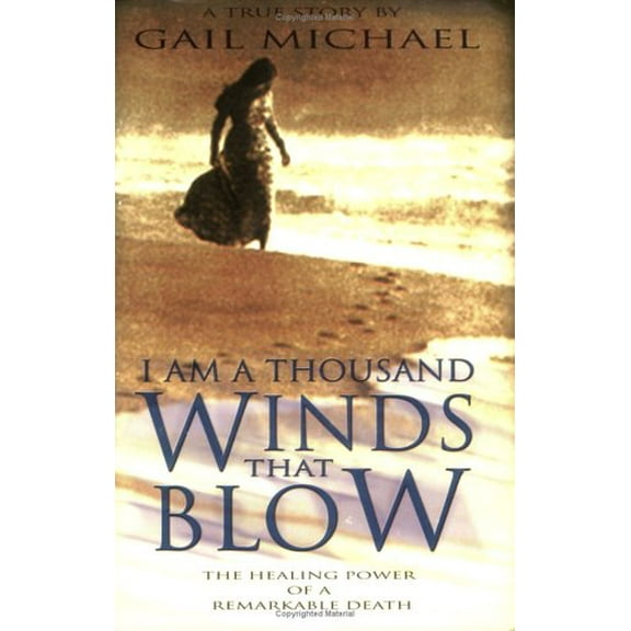 I Am a Thousand Winds That Blow