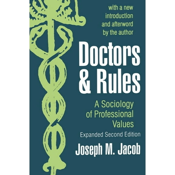 Doctors and Rules: A Sociology of Professional Values, (Paperback)