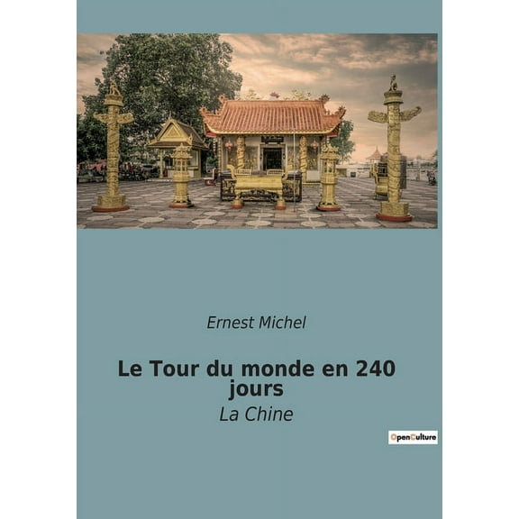Le Tour du monde en 240 jours:La Chine