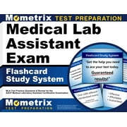 Medical Lab Assistant Exam Flashcard Study System : MLA Test Practice Questions and Review for the Ascp Medical Laboratory Assistant Certification Examination (Cards)