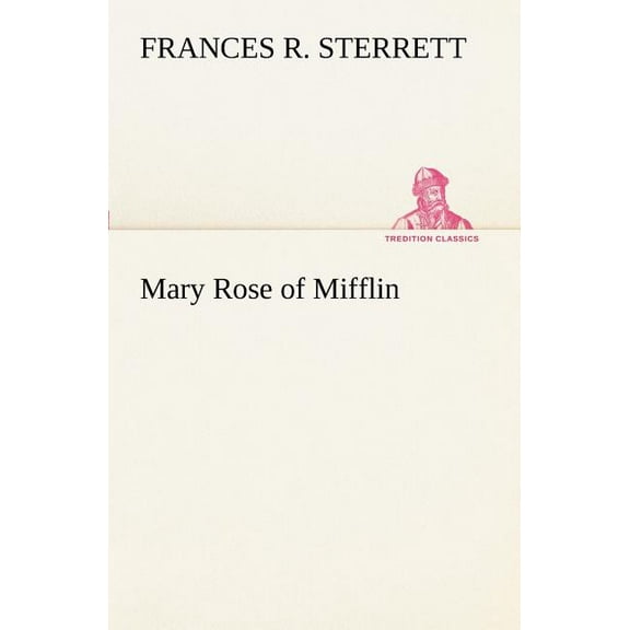 Mary Rose of Mifflin (Paperback)