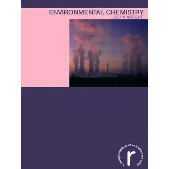 Routledge Introductions to Environment: Environmental Chemistry, (Paperback)
