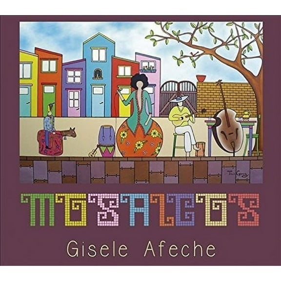 Gisele Afeche - Mosaicos - Music & Performance - CD