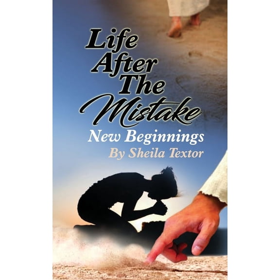 Life After The Mistake New Beginnings, (Paperback)