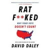 Pre-Owned Ratf**ked: Why Your Vote Doesn't Count (Paperback) 1631493213 9781631493218