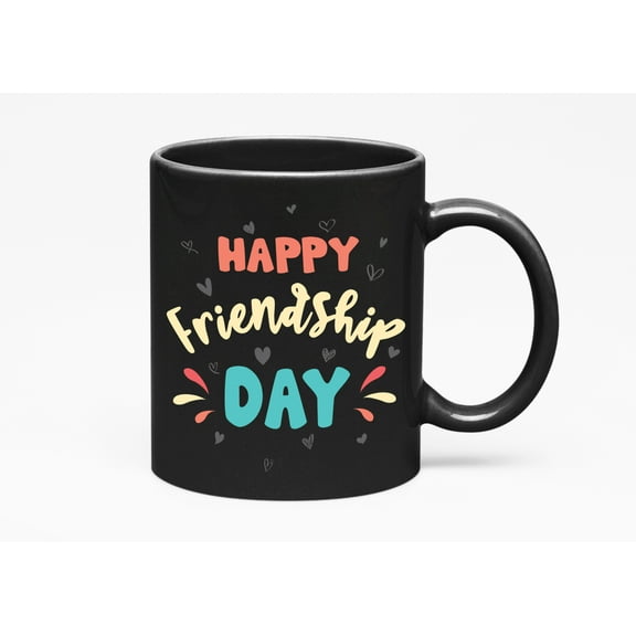 Happy Friendship Day Quotes, Black 11oz Ceramic Mug