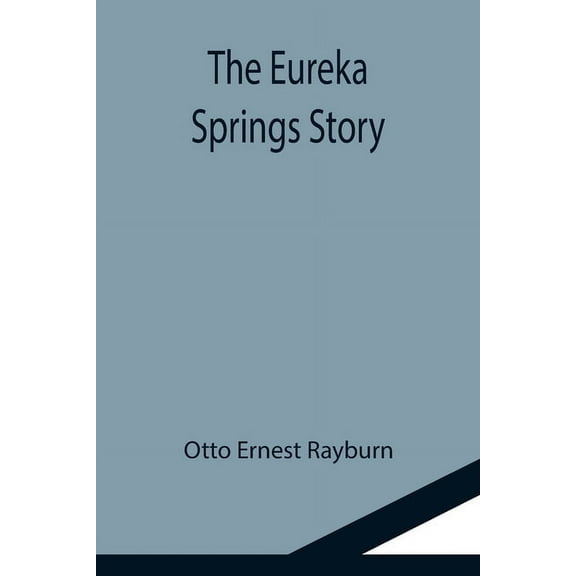 The Eureka Springs Story, (Paperback)