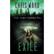 The Tube Riders Exile, Book 2, (Paperback)