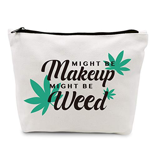 Ihopes Funny Marijuana Weed Leaf Makeup Cosmetic Bag Zipper Pouch Might Be Makeup Might Be Weed Cosmetic Travel Bag Toiletry Make Up Case Multifunction Pouch Gifts For Women Stoner Friend Walmart Com