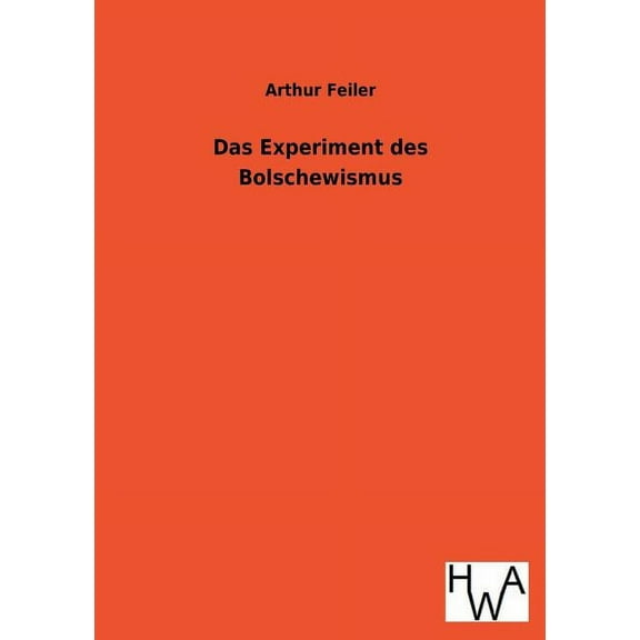 Das Experiment Des Bolschewismus (Paperback)