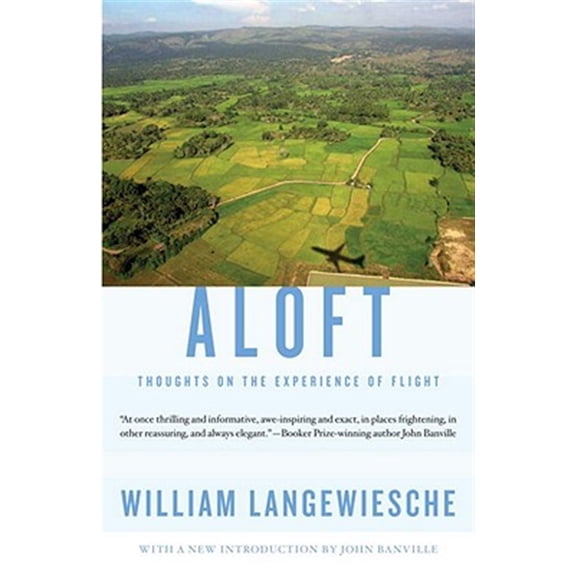 Pre-Owned Aloft: Thoughts on the Experience of Flight (Vintage Departures) Paperback