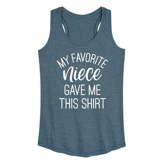 Instant Message - My Favorite Niece Gave Me This Shirt - Women's Racerback Tank Top