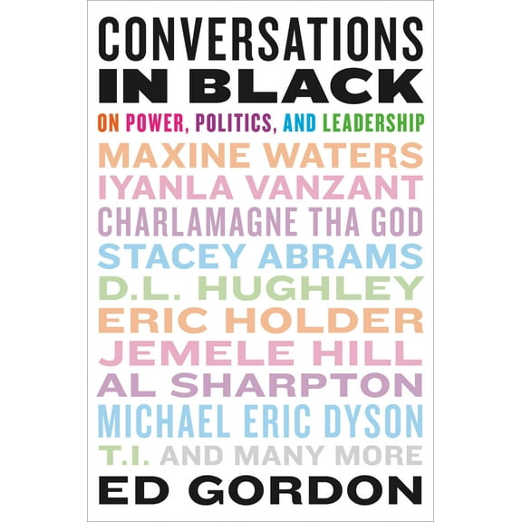 Conversations in Black : On Power, Politics, and Leadership (Paperback)