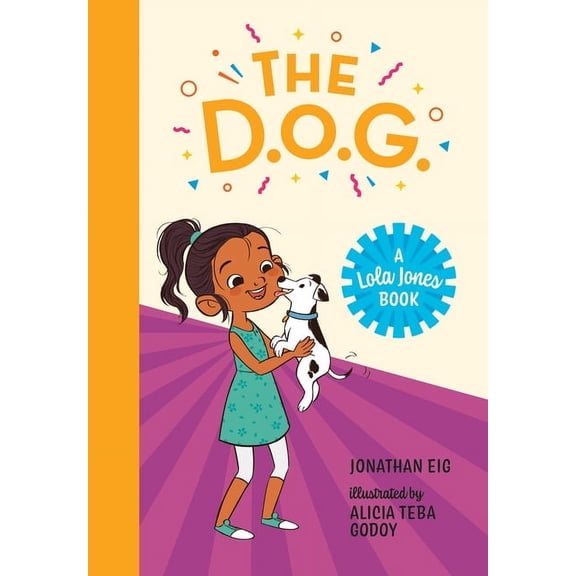 A Lola Jones Book: The D.O.G. (Hardcover)