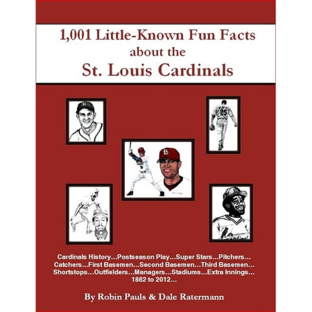 1,001 Little Known Fun Facts About St. Louis Cardinals -