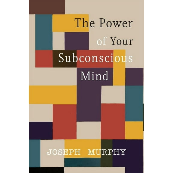 The Power of Your Subconscious Mind, (Paperback)