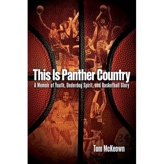 This Is Panther Country: A Memoir of Youth, Underdog Spirit, and Basketball Glory, (Hardcover)