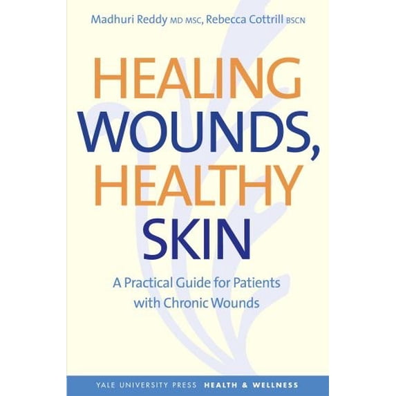 Pre-Owned Healing Wounds, Healthy Skin (Paperback) 0300171005 9780300171006