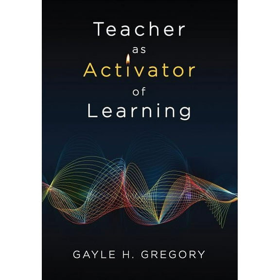 Teacher as Activator of Learning, (Paperback)