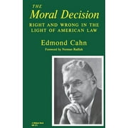 Pre-Owned Moral Decision: Right and Wrong in the Light of American Law (Paperback) 0253202736 9780253202734