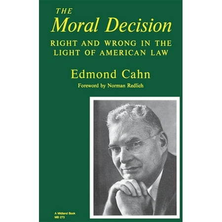 Pre-Owned Moral Decision: Right and Wrong in the Light of American Law (Paperback) 0253202736 9780253202734
