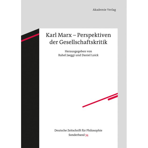 Deutsche Zeitschrift Für Philosophie / S Karl Marx - Perspektiven Der Gesellschaftskritik, Book 34, (Hardcover)
