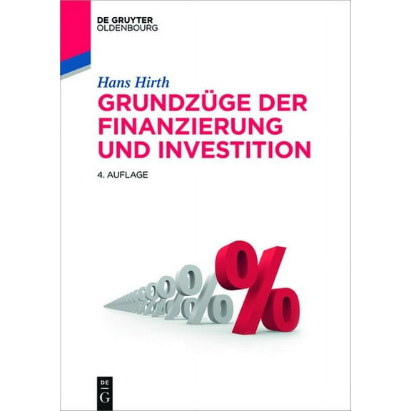 de Gruyter Studium GrundzÃ¼ge der Finanzierung und Investition, (Paperback)
