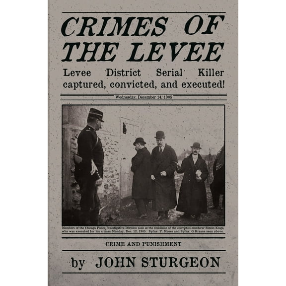 Levee District Crimes of the Levee: The Hunt for the Serial Strangler, Book 1, (Paperback)