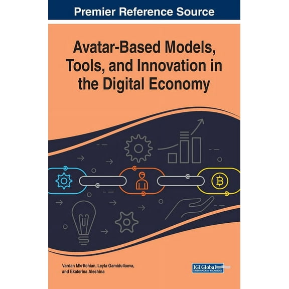 Avatar-Based Models, Tools, and Innovation in the Digital Economy, (Hardcover)