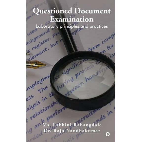 Questioned Document Examination: Laboratory principles and practices, (Hardcover)