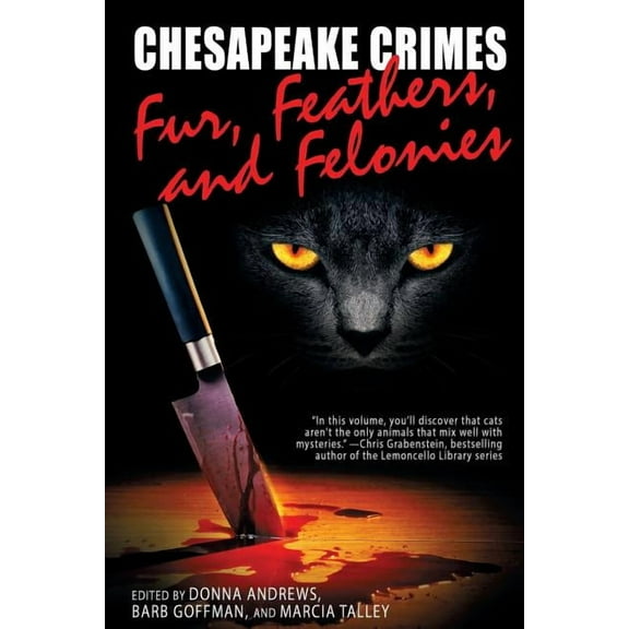 Chesapeake Crimes: Fur, Feathers, and Felonies, (Paperback)