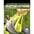 thumbnail image 1 of Pre-Owned Understanding Photosynthesis with Max Axiom Super Scientist: 4D an Augmented Reading Science Experience (Paperback) 1543529631 9781543529630, 1 of 1