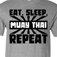 thumbnail image 4 of Inktastic Eat, Sleep, Muay Thai, Repeat T-Shirt, 4 of 5