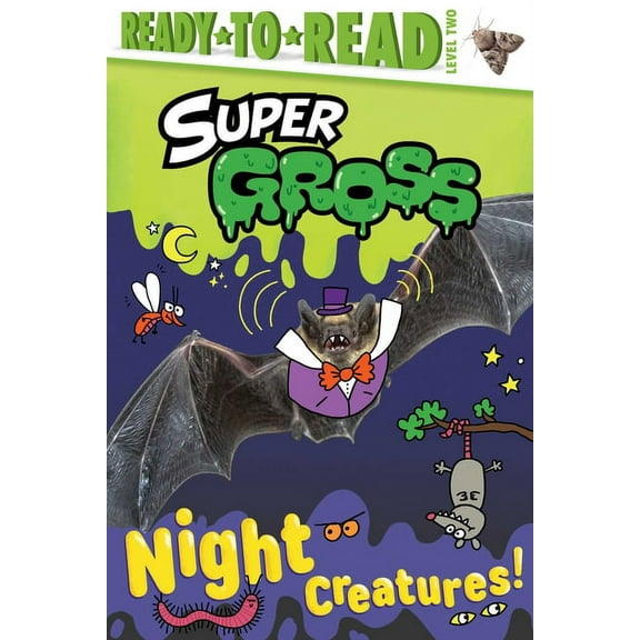 Super Gross Night Creatures!: Ready-To-Read Level 2, (Hardcover)